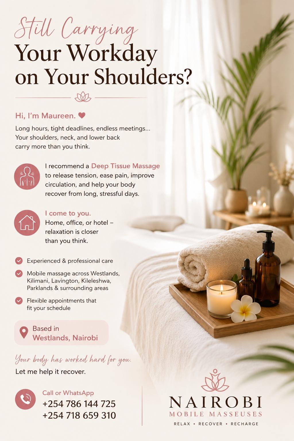 Still carrying your work on your shoulders? Get that massage today +254718659310