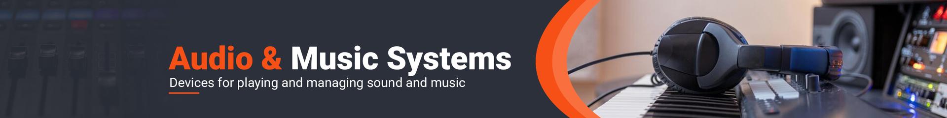 Audio & Music Systems